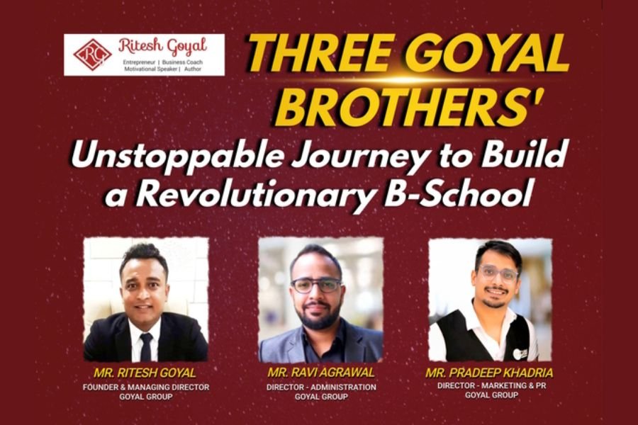 Three Goyal Brothers’ Unstoppable Journey to Build a Revolutionary B-School