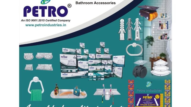 Petro Industries: Leading the Way in Hardware and Bathroom Accessories Manufacturing