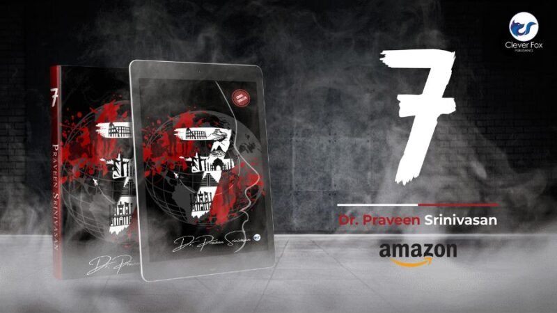 A World Tour Turns Into a Murderous Hunt in 7 by Dr. Praveen Srinivasan