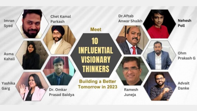 Meet 10 Influential Visionary Thinkers Building a Better Tomorrow in 2023