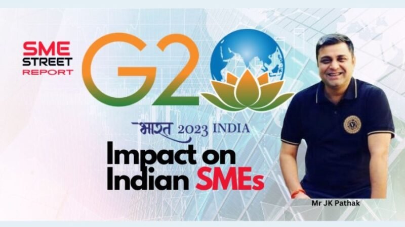 SMEStreet Report on G20 Summit’s Impact on Indian SMEs