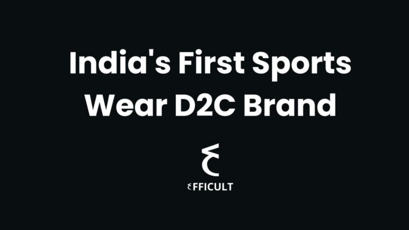 India’s 1st Sports Wear Focus D2C Brand Efficult launches Online Store
