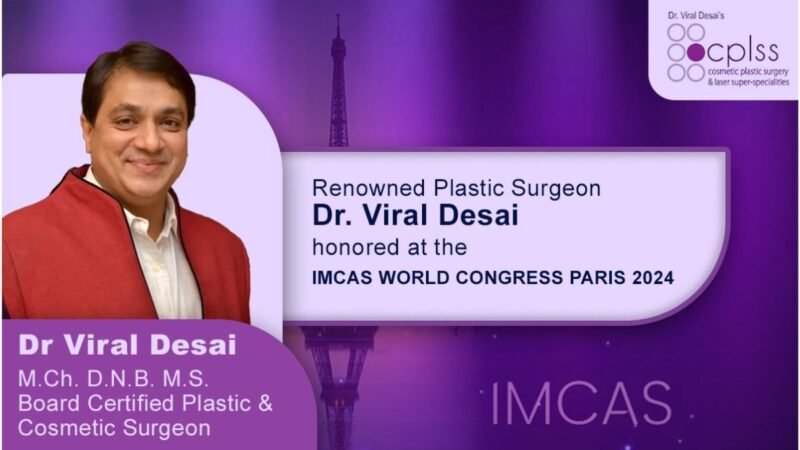 Renowned Plastic Surgeon Dr. Viral Desai honoured at the IMCAS WORLD CONGRESS PARIS 2024