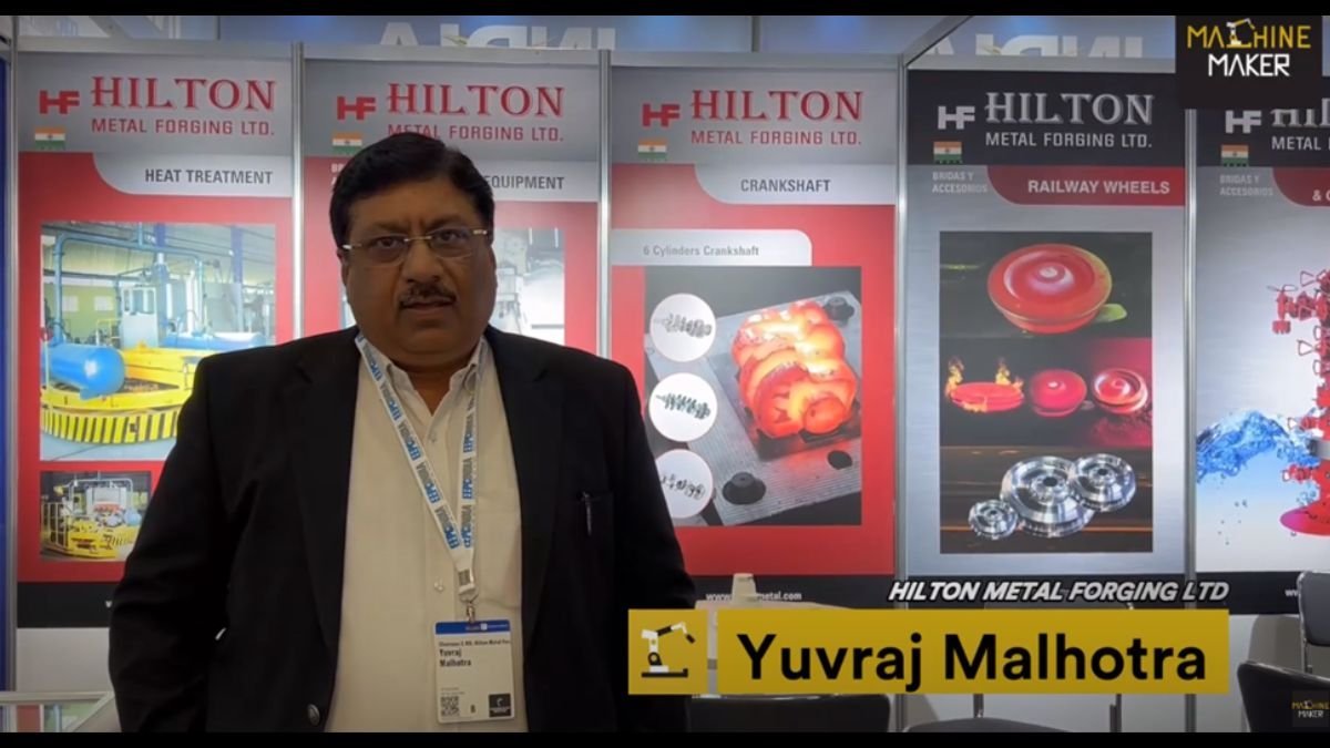 Big opportunity for Indian Forging companies to contribute in Indian Railway Growth story – Mr. Yuvraj Malhotra, CMD, Hilton Metal Forging Ltd