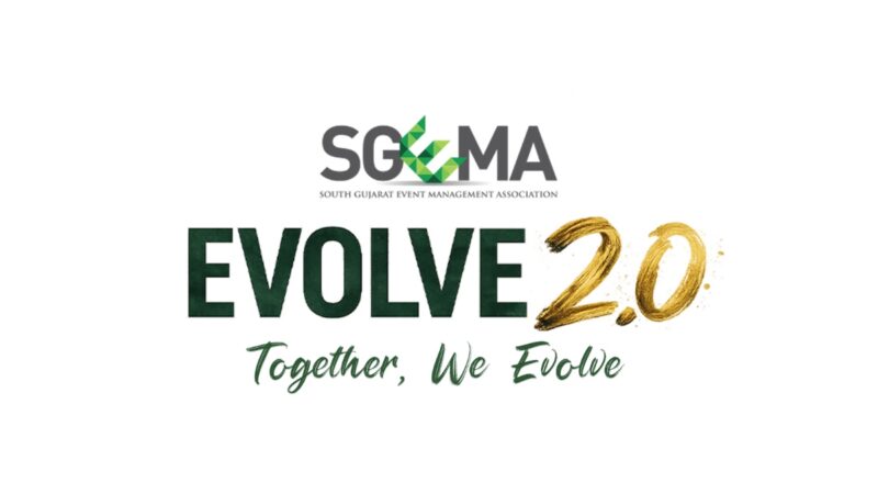 SGEMA’s EVOLVE 2.0 to Bring India’s Event Industry Leaders Together, Strengthening Gujarat’s Global Event Tourism Vision
