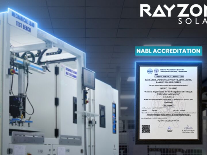 Rayzon Solar Earns NABL Accreditation for Its R&D Laboratory, Strengthening Confidence in India’s Solar Manufacturing Ecosystem