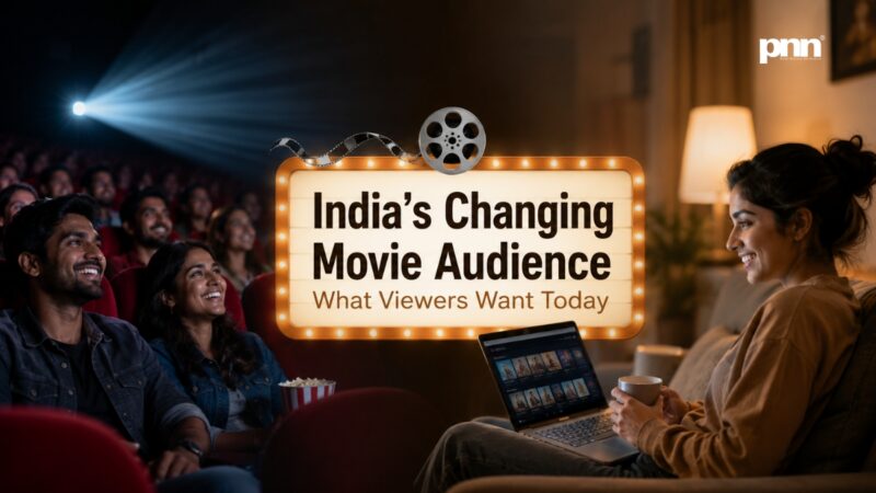 India’s Changing Movie Audience: What Viewers Want Today