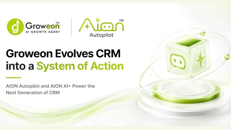 Groweon Evolves CRM into a ‘System of Action’ with AION Agentic AI
