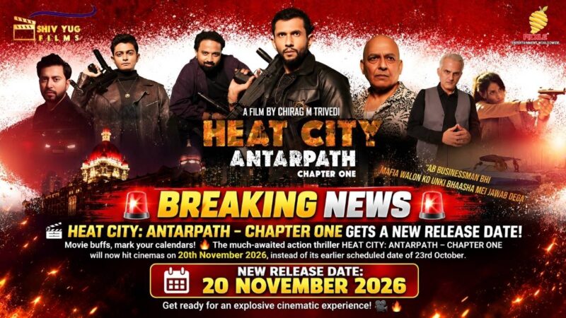 Heat City: Antarpath – Chapter One Release Postponed; Chirag M Trivedi’s Film Gets New Release Date